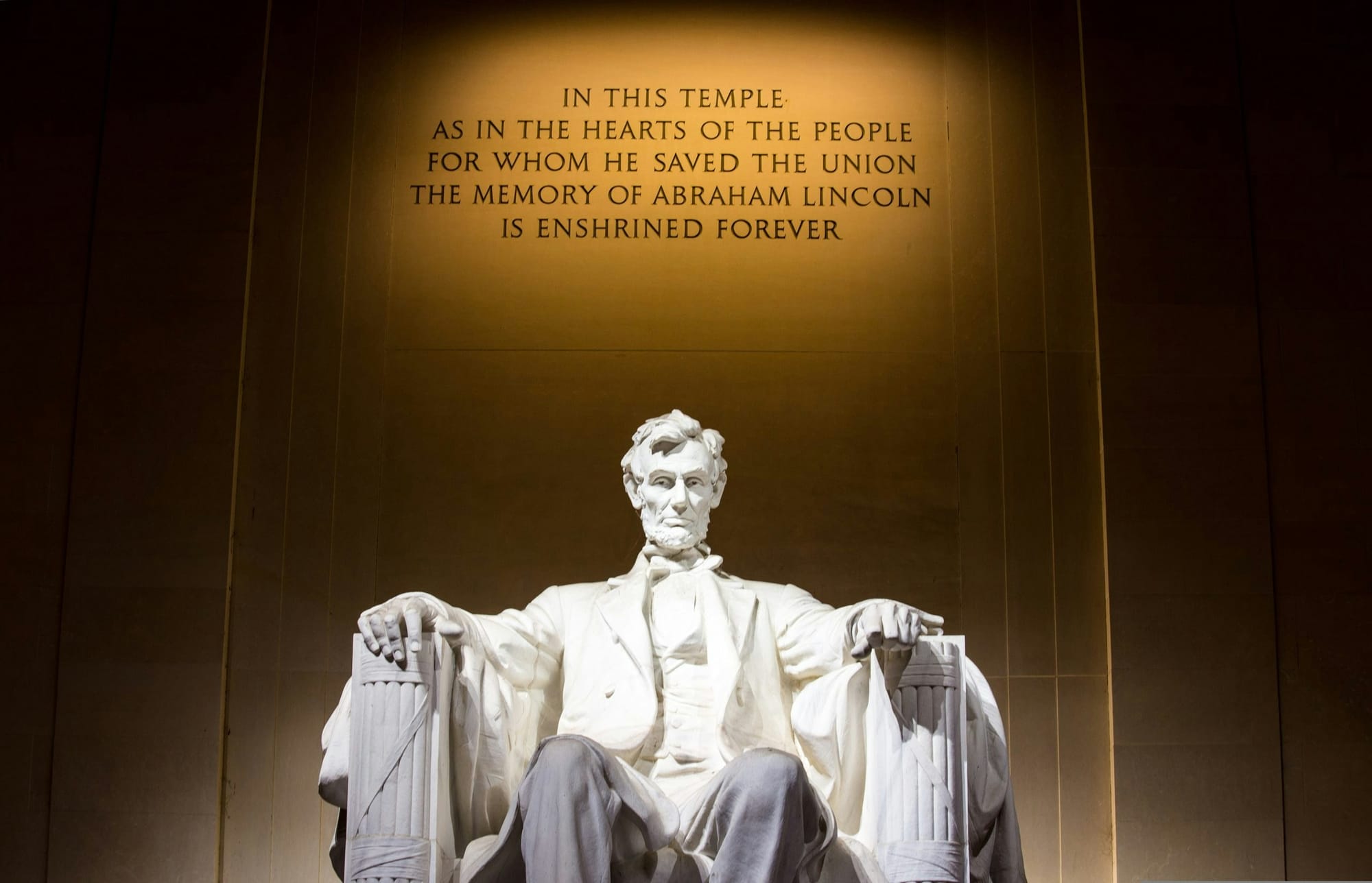 "IN THIS TEMPLE AS IN THE HEARTS OF THE PEOPLE FOR WHOM HE SAVED THE UNION THE MEMORY OF ABRAHAM LINCOLN IS ENSHRINED FOREVER" Image source: https://nationalmall.org/